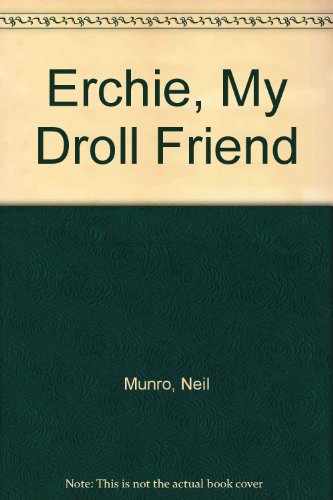 Erchie, My Droll Friend (9781859680940) by Munro, Neil