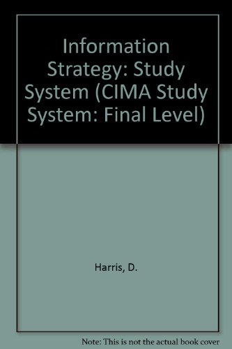Information Strategy: Study System (CIMA Study System: Final Level) (9781859714515) by Harris, D.; Lewin, A.