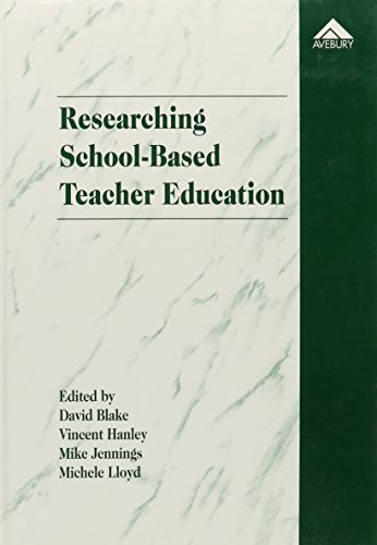 Imagen de archivo de Researching School-Based Teacher Education a la venta por Anybook.com