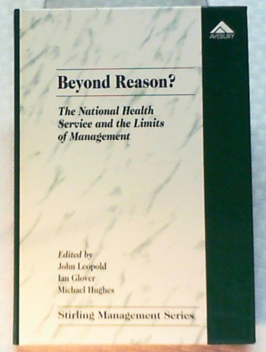 Imagen de archivo de Beyond Reason?: The National Health Service and the Limits of Management a la venta por MusicMagpie