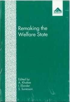 Remaking the Welfare State: Swedish Urban Planning and Policy-Making in the 1990s (9781859720516) by Khakee, Abdul; Elander, Ingemar; Sunesson, Sune