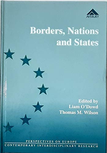 Stock image for Borders, Nations and States: Frontiers of Sovereignty in the New Europe (Perspectives on Europe) for sale by Solr Books