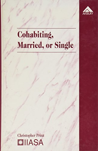 Beispielbild fr Cohabiting, Married or Single: Portraying, Analyzing and Modelling New Living Arrangements in the Changing Societies of Europe (International Institute for Applied Systems Analysis) zum Verkauf von WorldofBooks