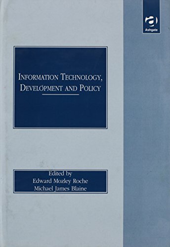 Stock image for Information Technology, Development and Policy: Theoretical Perspectives and Practical Challenges for sale by BookstoYou