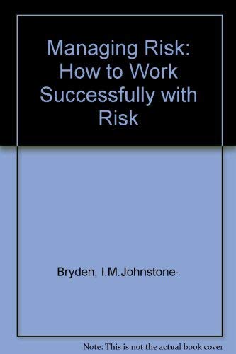 Imagen de archivo de Managing Risk. How to Work Successfully with Risk a la venta por Zubal-Books, Since 1961