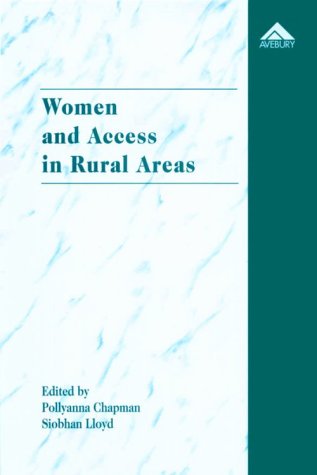 Stock image for Women and Access in Rural Areas: What Makes the Difference? : What Difference Does It Make? for sale by Phatpocket Limited