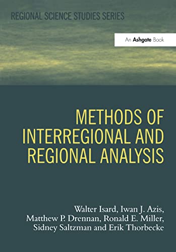 Stock image for Methods of Interregional and Regional Analysis (Regional Science Studies Series) for sale by Irish Booksellers