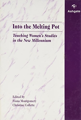 Into the Melting Pot: Teaching Women's Studies into the New Millennium