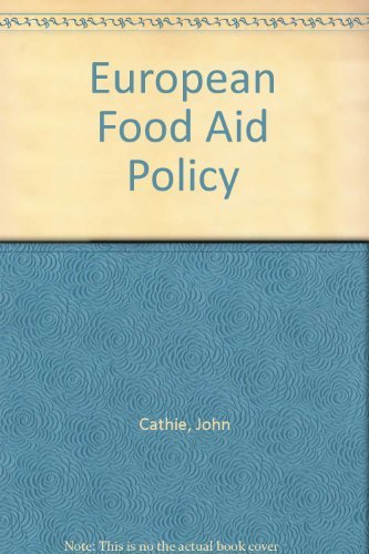 Imagen de archivo de European Food Aid Policy a la venta por Better World Books Ltd