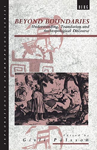 Stock image for Beyond Boundaries: Understanding, Translation and Anthropological Discourse for sale by Chiron Media