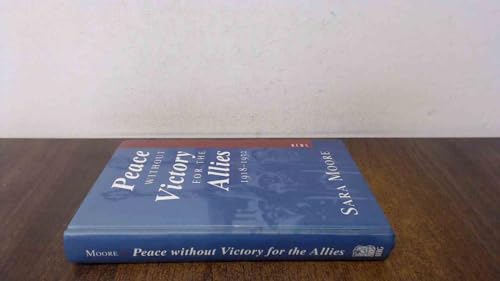 9781859730263: Peace Without Victory for the Allies 1918-1932