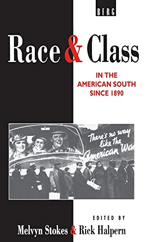 Imagen de archivo de Race and Class in the American South Since 1890 a la venta por ThriftBooks-Atlanta
