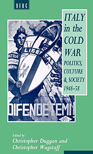 9781859730386: Italy in the Cold War: Politics, Culture and Society, 1948-1958