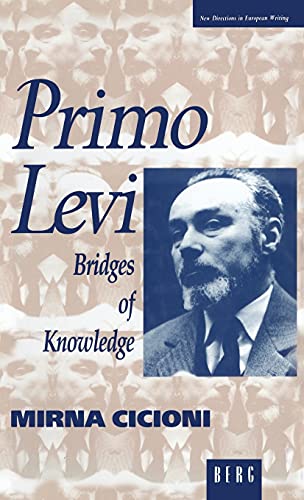 9781859730584: Primo Levi: Bridges of Knowledge: v. 4 (New Directions in European Writing)