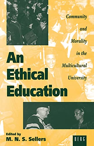 9781859730614: An Ethnical Education: Community and Morality in the Multicultural University: v. 1