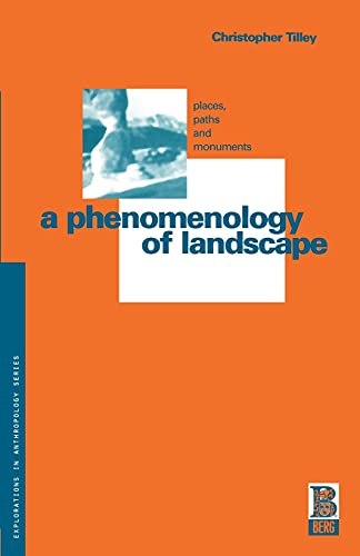 9781859730768: A Phenomenology of Landscape: Places, Paths and Monuments (Explorations in Anthropology)