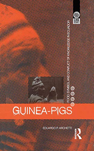 Imagen de archivo de Guinea-Pigs Food Symbol and Conflict of Knowledge in Equador a la venta por Webbooks, Wigtown