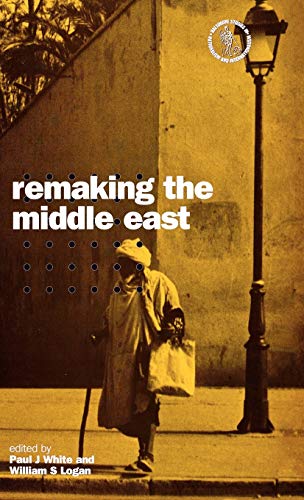 Imagen de archivo de Remaking the Middle East: v. 2 (Nationalism & Internationalism) a la venta por WorldofBooks