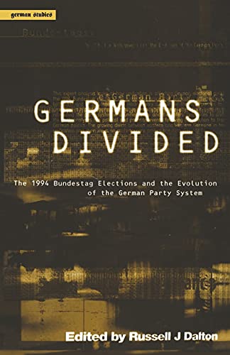 Imagen de archivo de Germans Divided: The 1994 Bundestag Elections and the Evolution of the German Party System a la venta por Renaissance Books