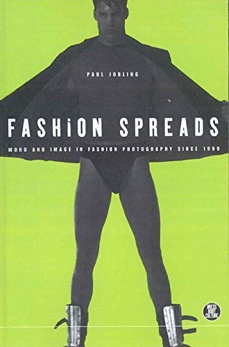 Imagen de archivo de Fashion Spreads: Word and Image in Fashion Photography since 1980 (Dress, Body, Culture Series) a la venta por Midtown Scholar Bookstore