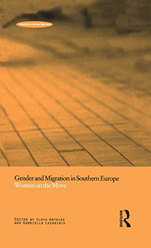Stock image for Gender & Migration in Southern Europe: Women on the Move. for sale by Powell's Bookstores Chicago, ABAA