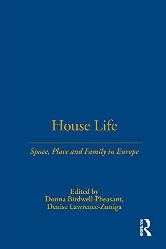 Stock image for House Life : Space, Place and Family in Europe for sale by Better World Books