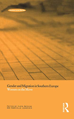 Stock image for Gender and Migration in Southern Europe (Mediterranea) for sale by SecondSale