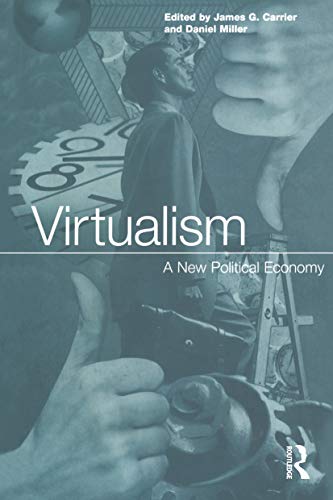 Stock image for Virtualism: A New Political Economy for sale by Idaho Youth Ranch Books