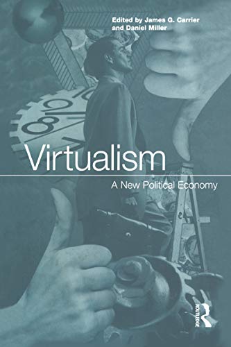 Imagen de archivo de Virtualism: a New Political Economy a la venta por Vashon Island Books