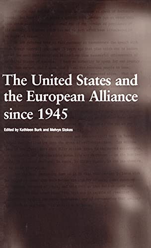 9781859732779: The United States and the European Alliance Since 1945
