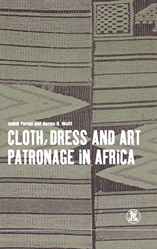 9781859732908: Cloth, Dress and Art Patronage in Africa: v. 6