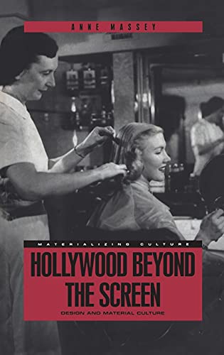 9781859733165: Hollywood Beyond the Screen: Design and Material Culture: v. 8 (Materializing Culture)