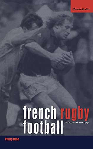 Imagen de archivo de French Rugby Football: A Cultural History a la venta por Midtown Scholar Bookstore