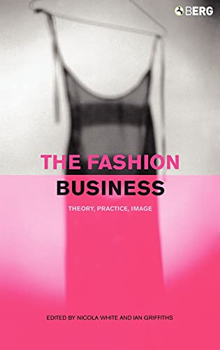 9781859733547: The Fashion Business: Theory, Practice, Image