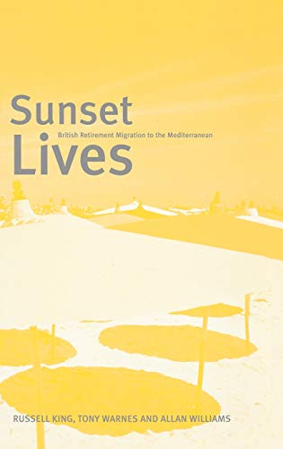 9781859733578: Sunset Lives: British Retirement Migration to the Mediterranean