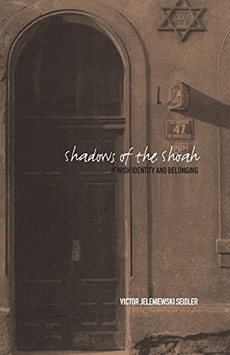 Stock image for Shadows of the Shoah: Jewish Identity and Belonging for sale by Bookmans