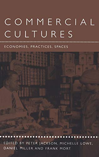 9781859733776: Commercial Cultures: Economies, Practices, Spaces: v. 2 (Leisure, Consumption and Culture)
