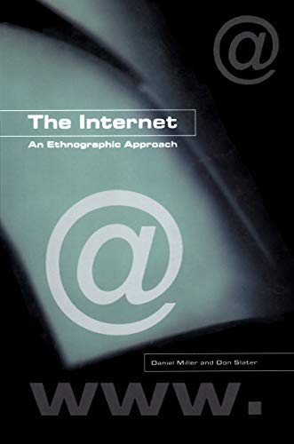 The Internet: An Ethnographic Approach (9781859733899) by Miller, Daniel; Slater, Don