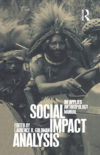 Stock image for Social Impact Analysis: An Applied Anthropology Manual for sale by Ergodebooks