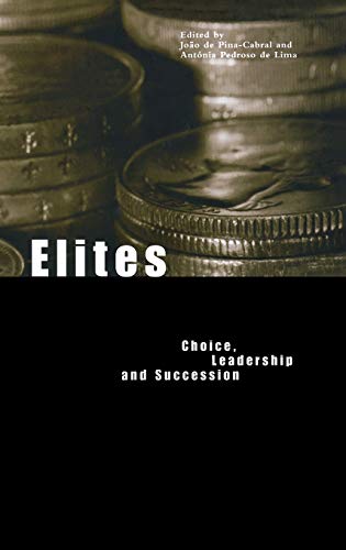 9781859733943: Elites: Choice, Leadership and Succession (Materializing Culture Series)