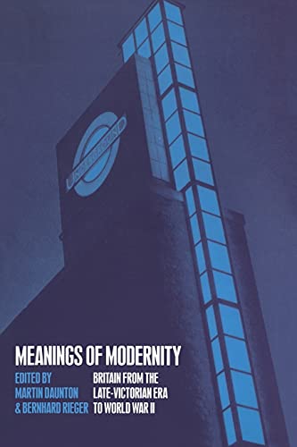 Stock image for Meanings of Modernity: Britain from the Late-Victorian Era to World War II for sale by HPB-Red