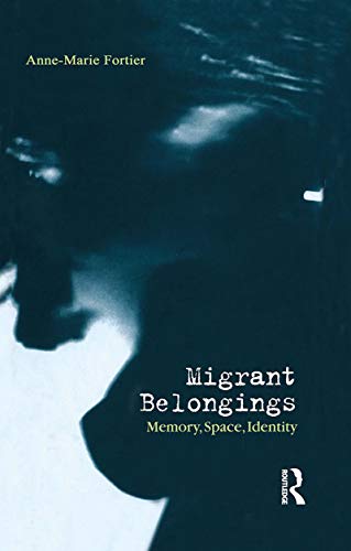 Beispielbild fr Migrant Belongings: Memory, Space, Identity zum Verkauf von AwesomeBooks