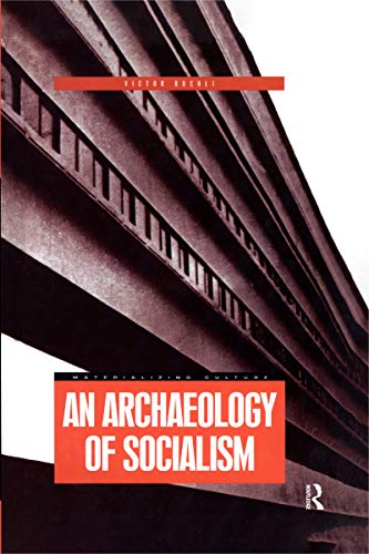 9781859734261: An Archaeology of Socialism (Materializing Culture)