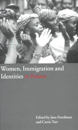 9781859734315: Women, Immigration and Identities in France