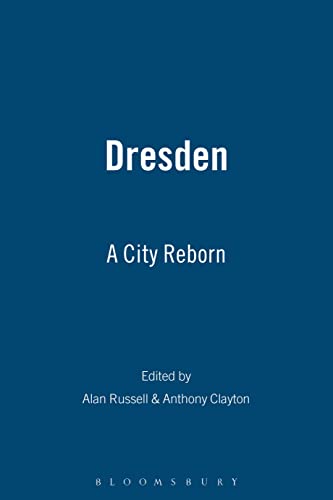 Beispielbild fr Dresden : A City Reborn zum Verkauf von Better World Books