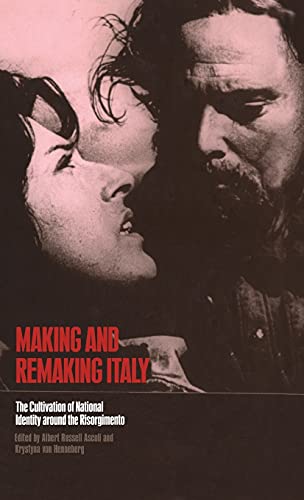 9781859734476: Making and Remaking Italy: The Cultivation of National Identity around the Risorgimento