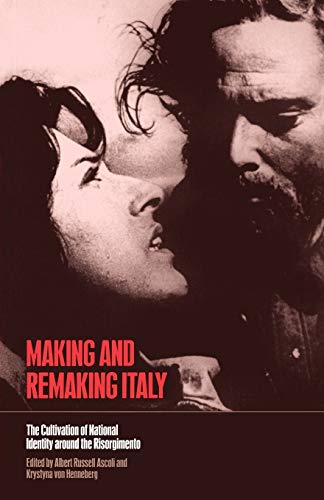 9781859734520: Making and Remaking Italy: The Cultivation of National Identity around the Risorgimento