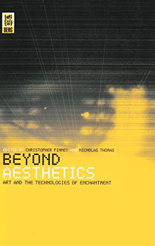 Imagen de archivo de Beyond Aesthetics: Art and the Technologies of Enchantment a la venta por Revaluation Books