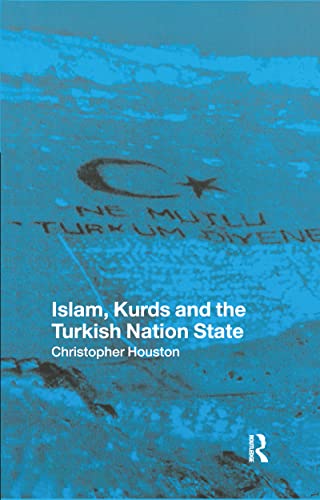 9781859734728: Islam, Kurds and the Turkish Nation State