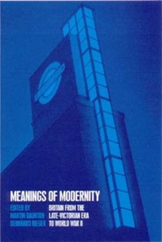 9781859734964: Meanings of Modernity: Britain from the Late-Victorian Era to World War II